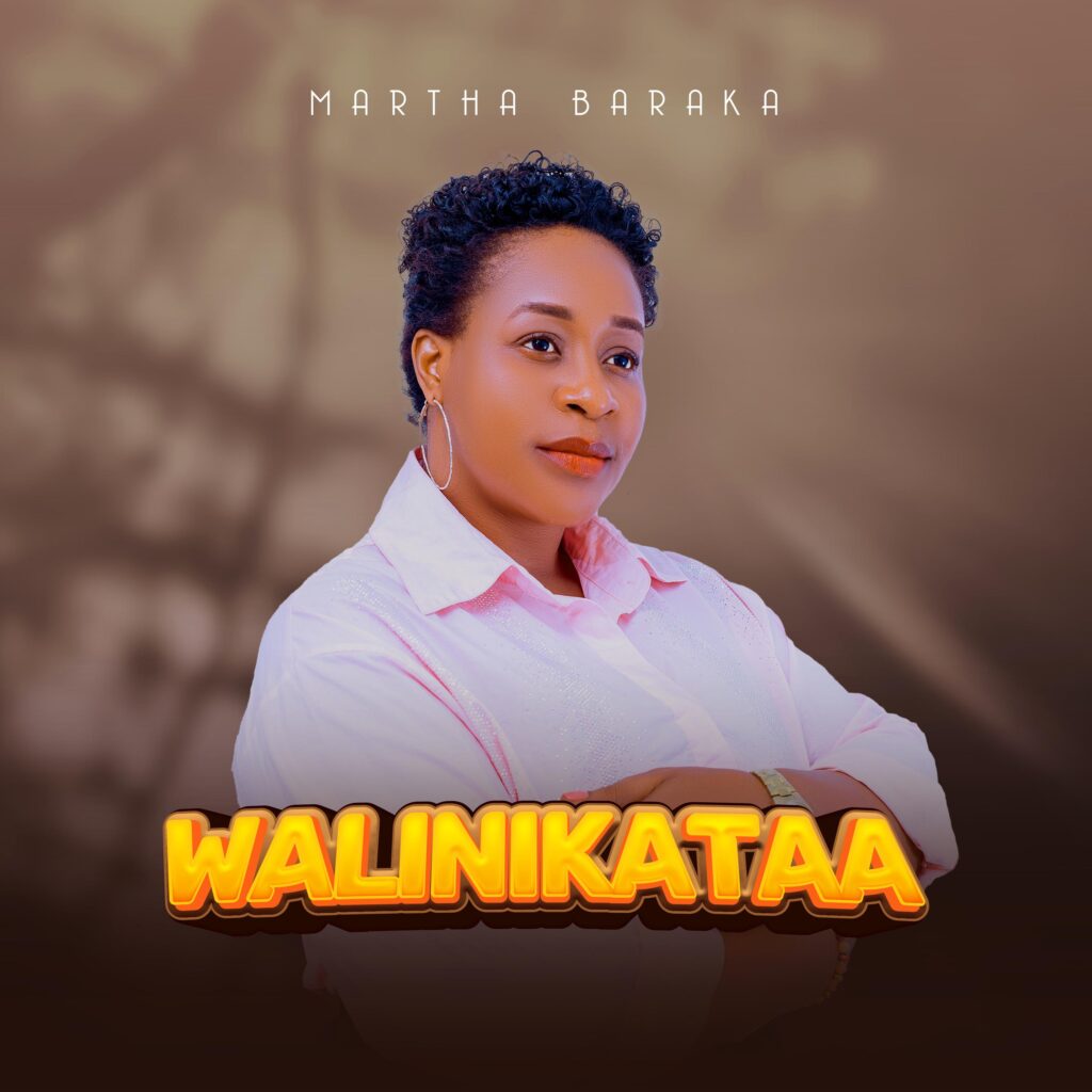 Martha Baraka - Walinikataa