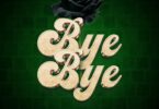 Phina Ft. Harmonize - Bye Bye