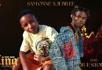 SAM ONNE FT JUBILEE - TRUE STORY