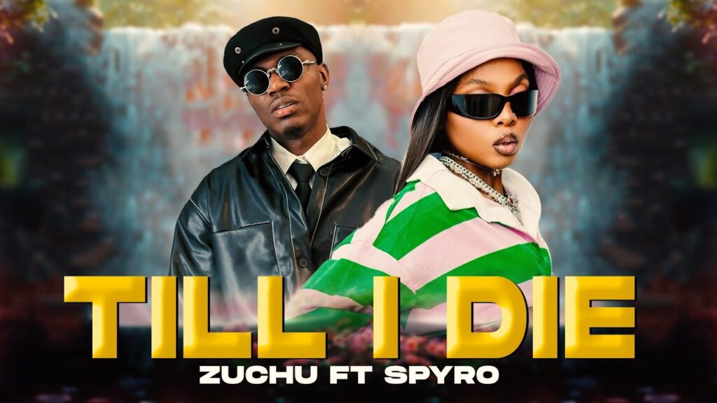 Zuchu Ft. Spyro – Till i Die