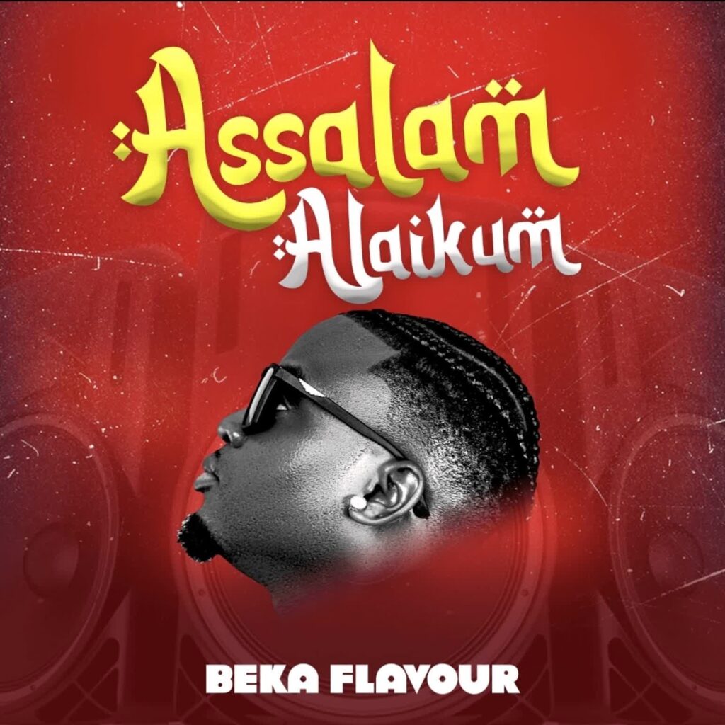 Beka Flavour - Assalam Alaikum