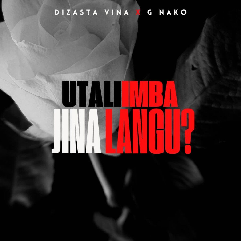 Dizasta Vina Ft. G Nako - Utaliimba Jina Langu