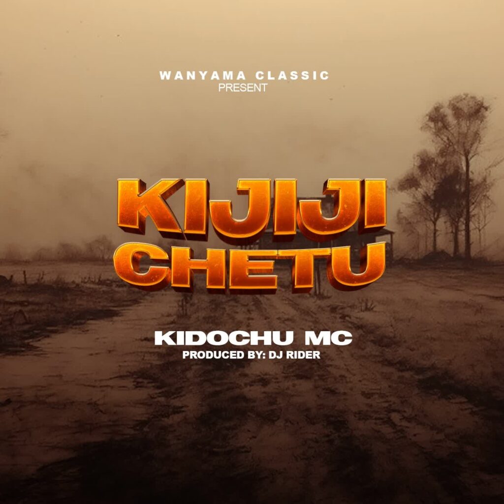 Kidochu Mc - Kijiji Chetu