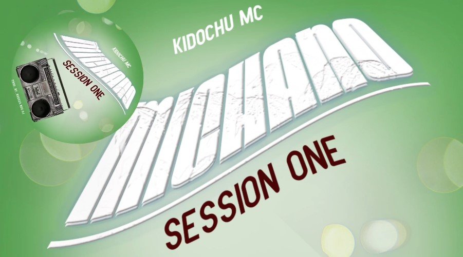 Kidochu Mc - Michano Session One