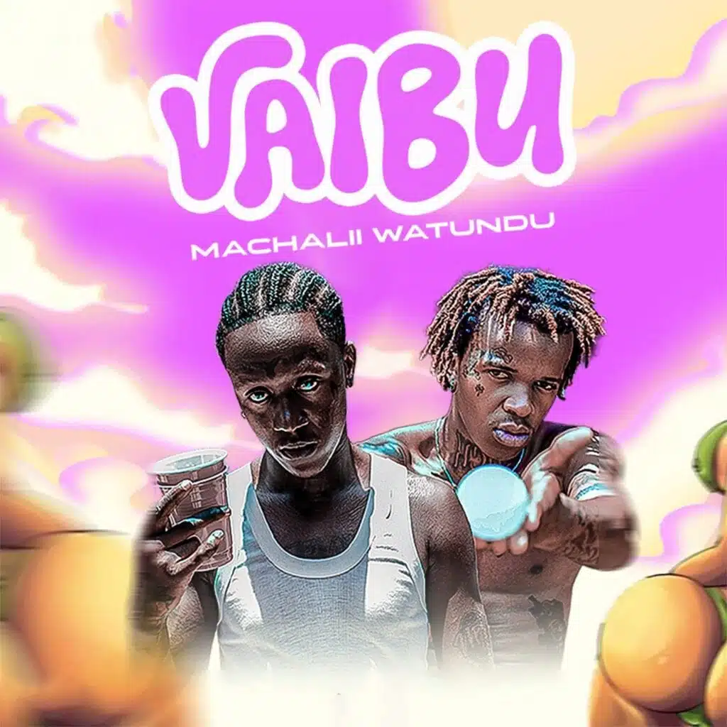 Machalii Watundu - Vaibu (Extended Version)