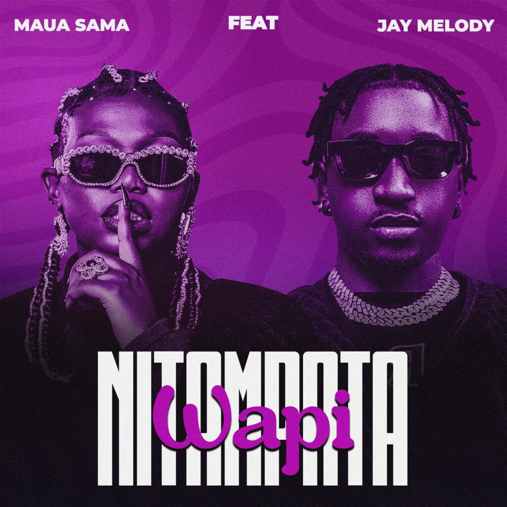 Maua Sama Ft. Jay Melody - Nitampata Wapi