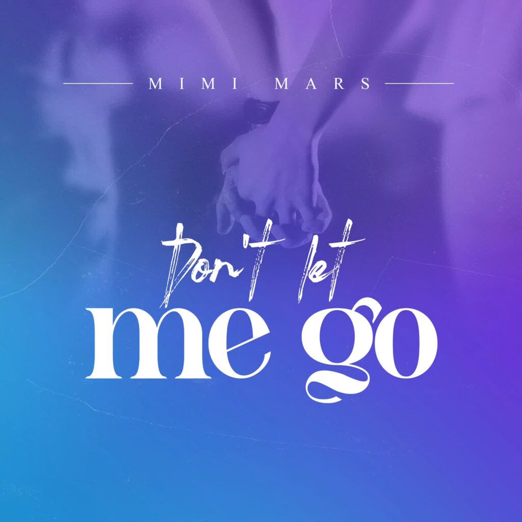 Mimi Mars - Don't Let Me Go