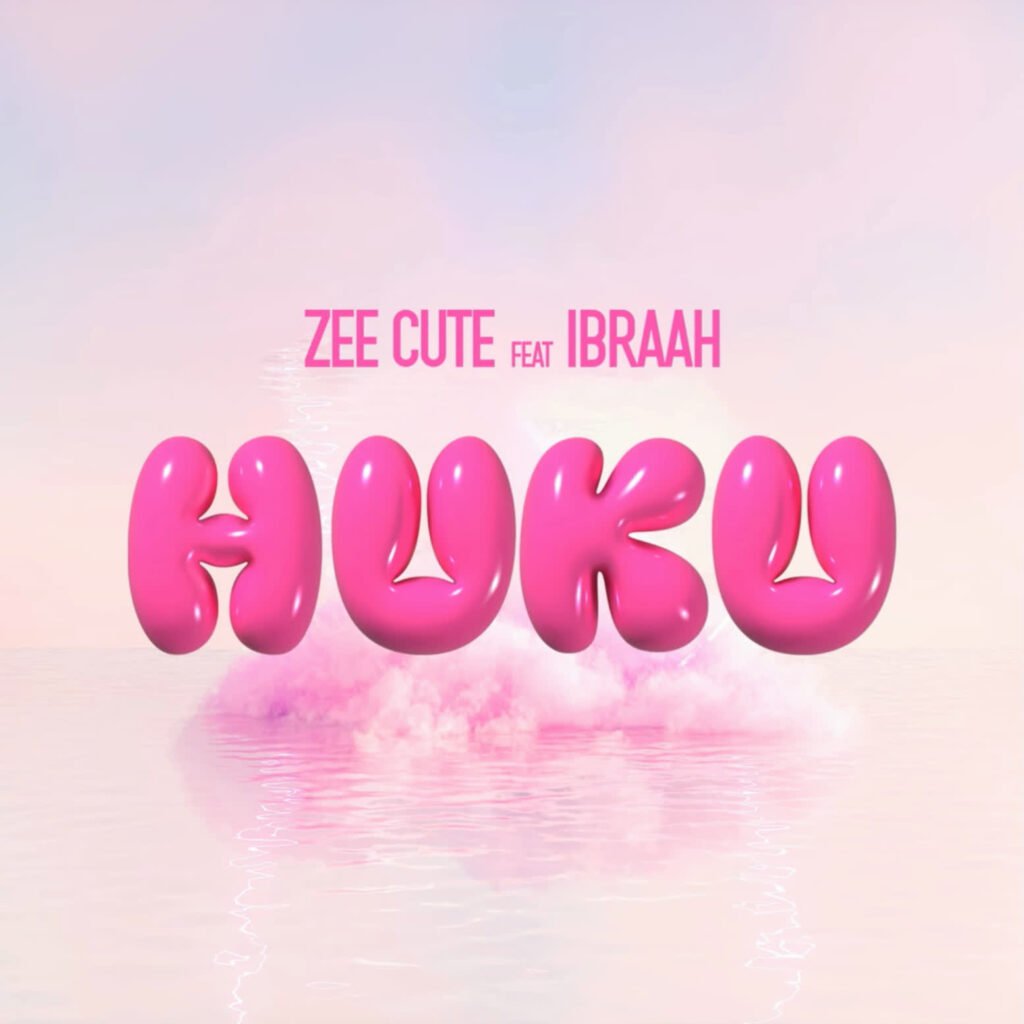 Zee Cute Ft. Ibraah - Huku