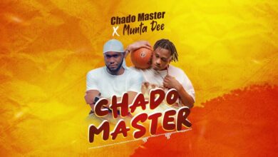 Chado Masta Ft Munta Dee - Chado Masta