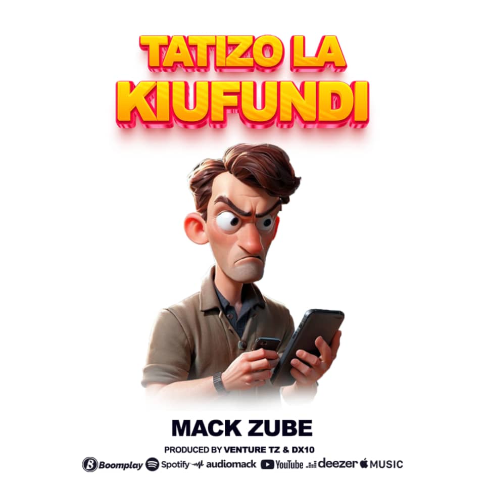 Mack Zube - Tatizo La Kiufundi