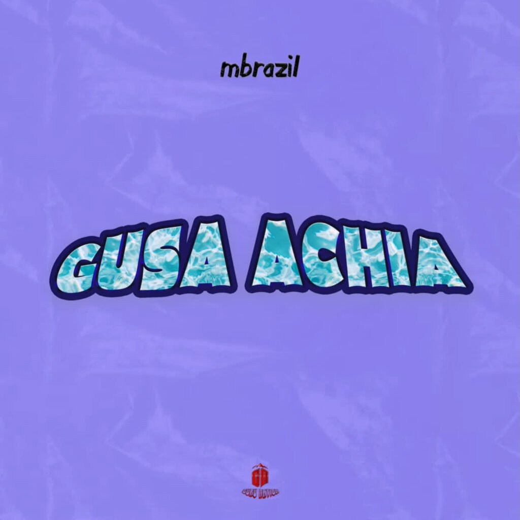 Mbrazil - Gusa Achia