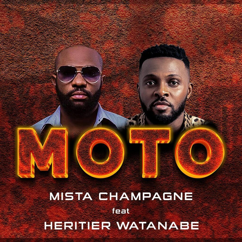 Mista Champagne - Moto Ft Heritier Watanabe
