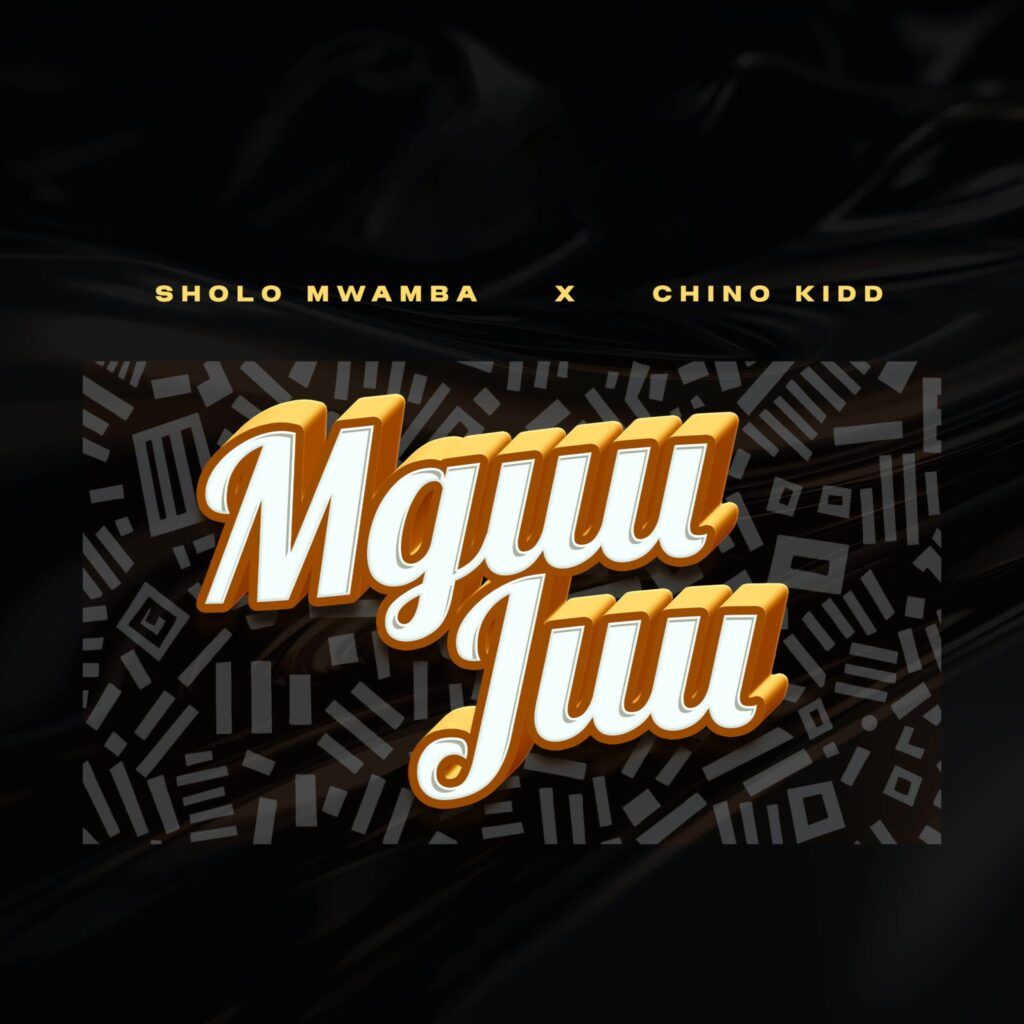 Sholo Mwamba Ft. Chino Kidd - Mguu Juu