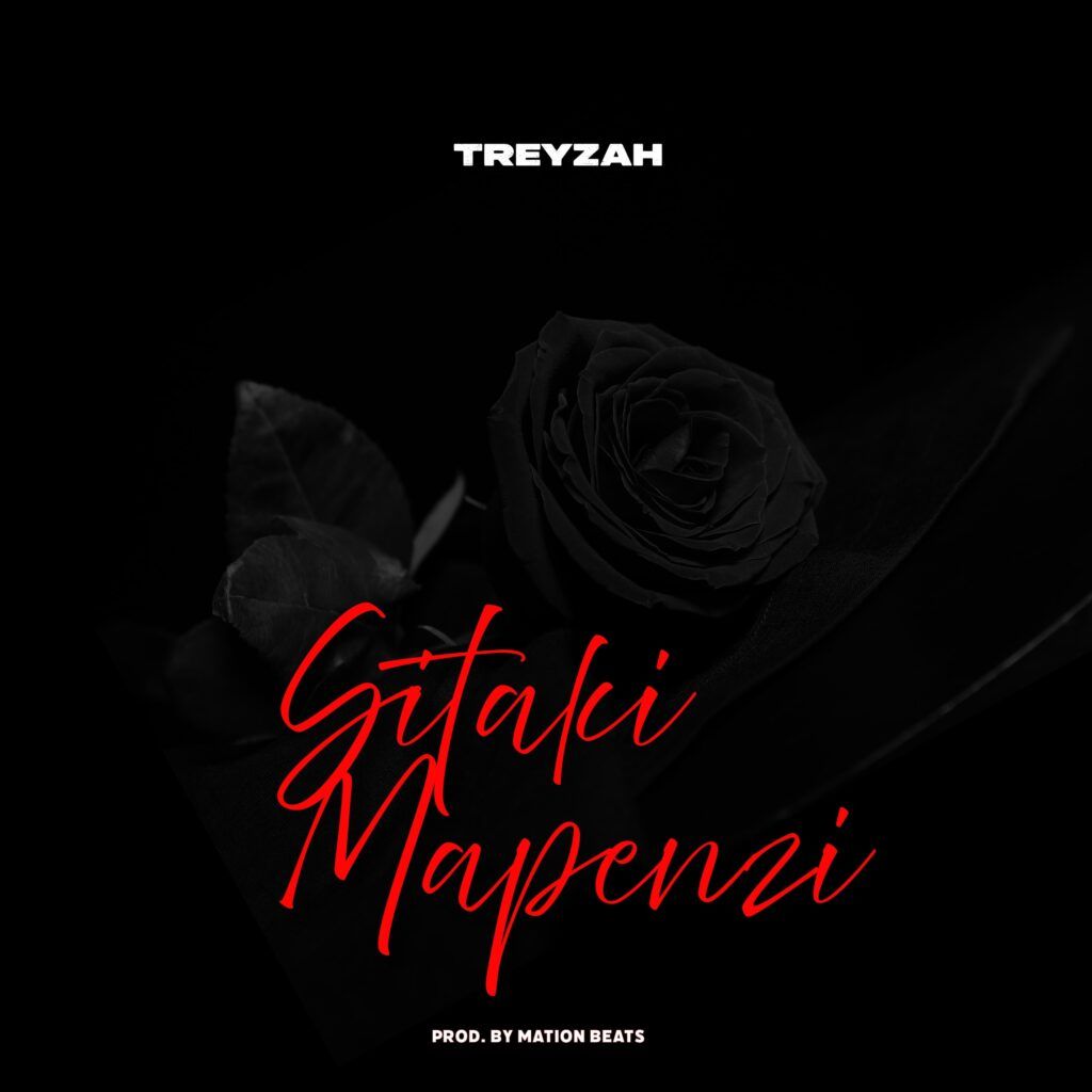 Treyzah - Sitaki Mapenzi