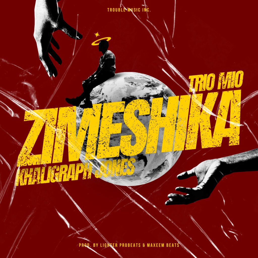 Trio Mio Ft Khaligraph Jones - Zimeshika