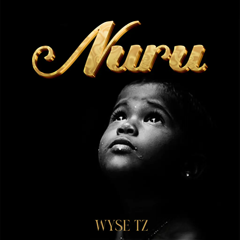 Wyse Tz - Nuru
