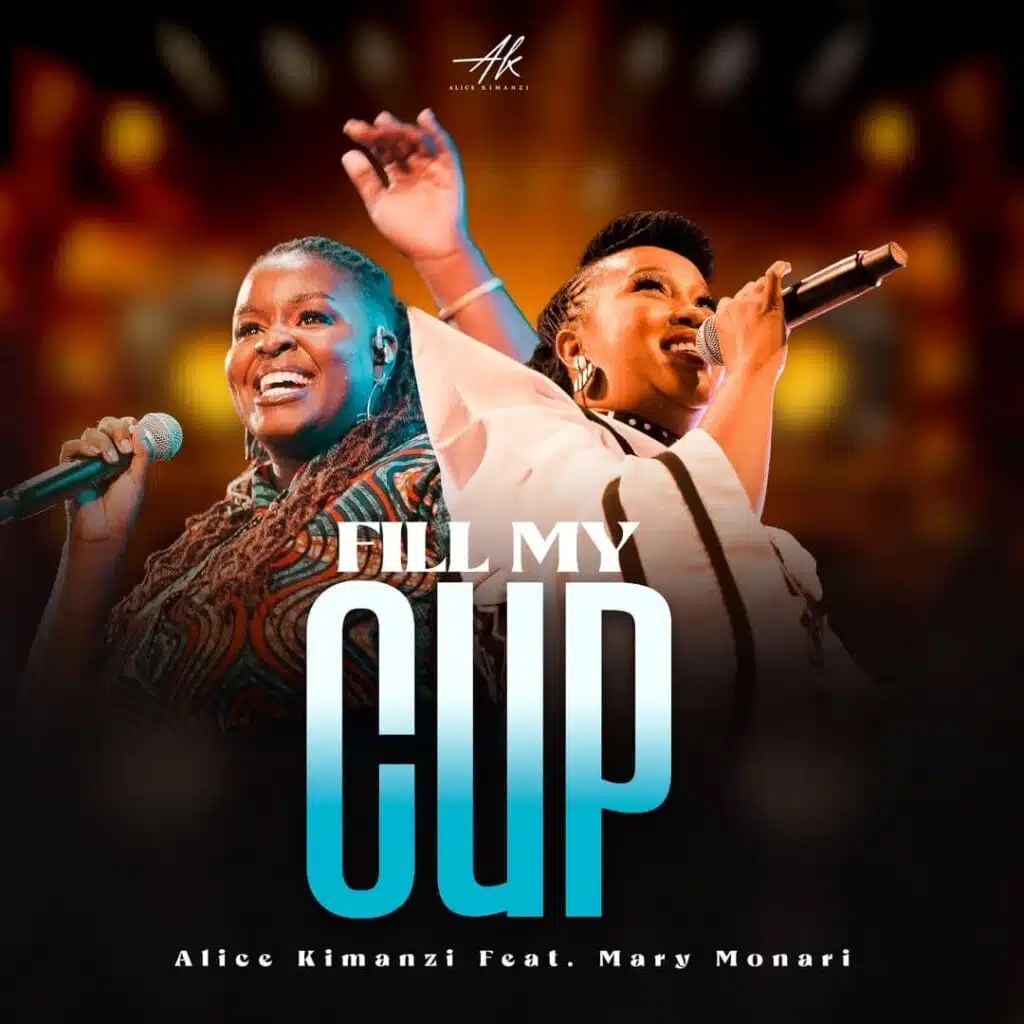 Alice Kimanzi - Fill My Cup