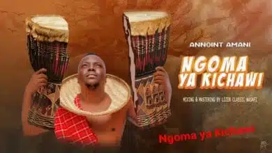 Annoint Amani - Ngoma ya Kichawi