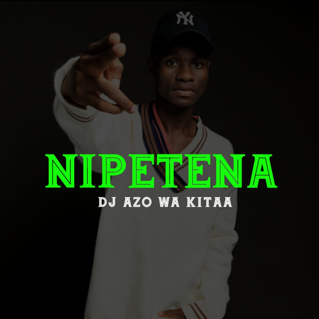 Dj Azo Wa Kitaa - Nipetena Instrumental Dj Azo Wa Kitaa - Nipetena Instrumental