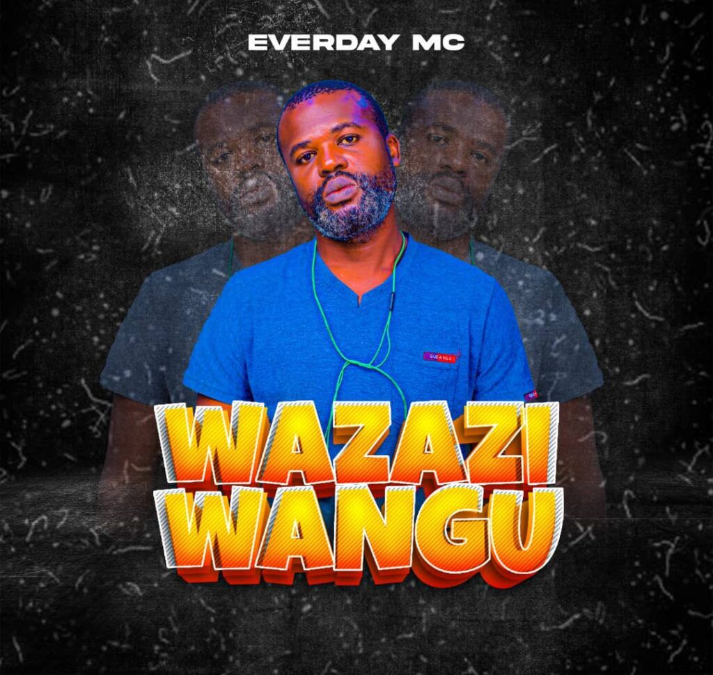 Everday Mc - Wazazi Wangu