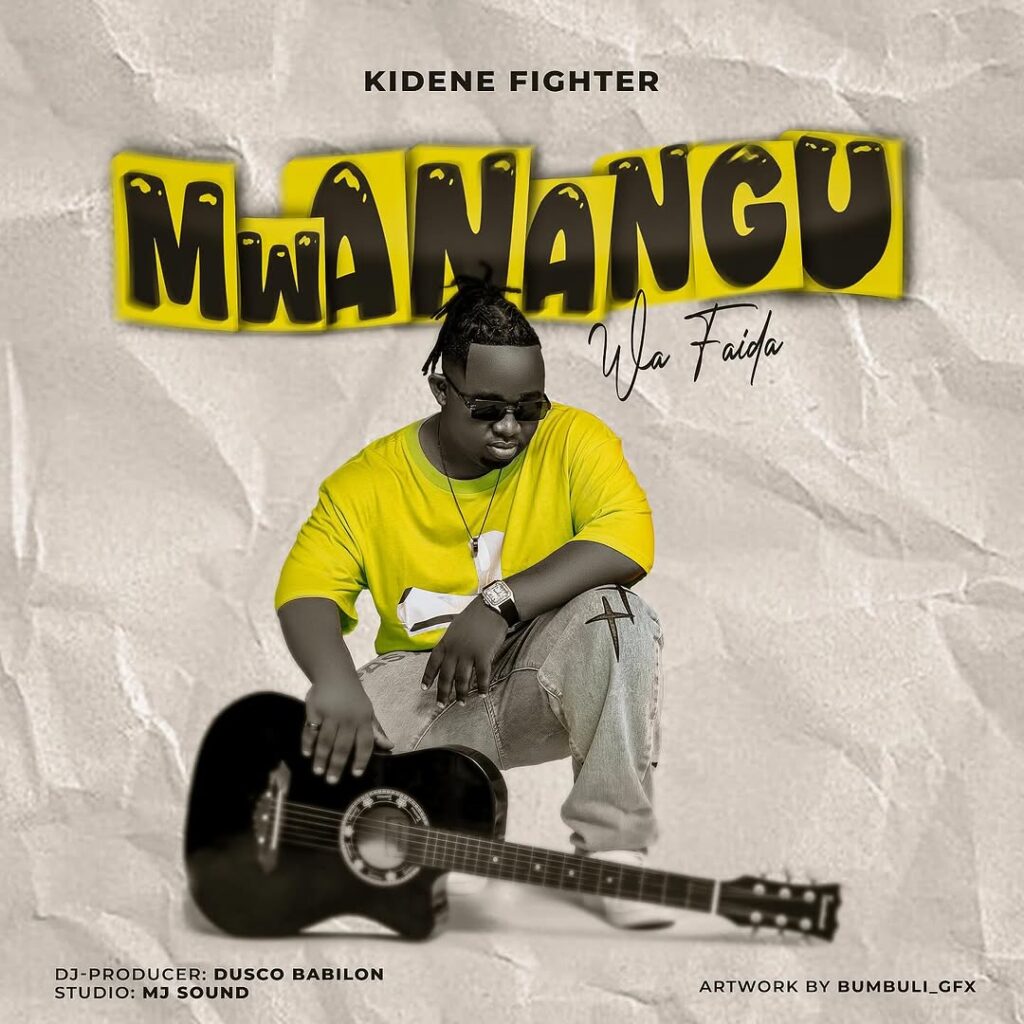 Kidene Fighter – Mwanangu wa Faida Kidene Fighter – Mwanangu wa Faida