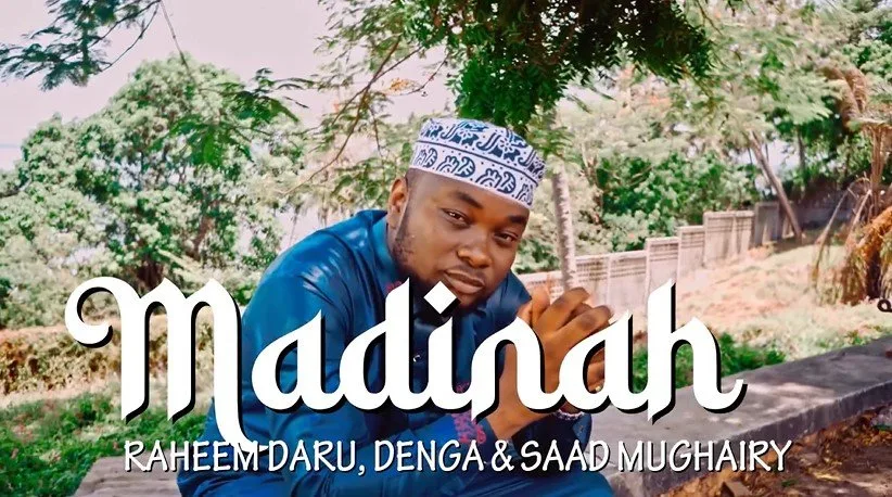 Raheem Daru Ft Saad Mughairy, Denga Tz - Madina (مدينة)