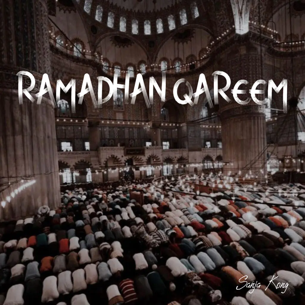 Sanja Kong - Ramadhan Qareem