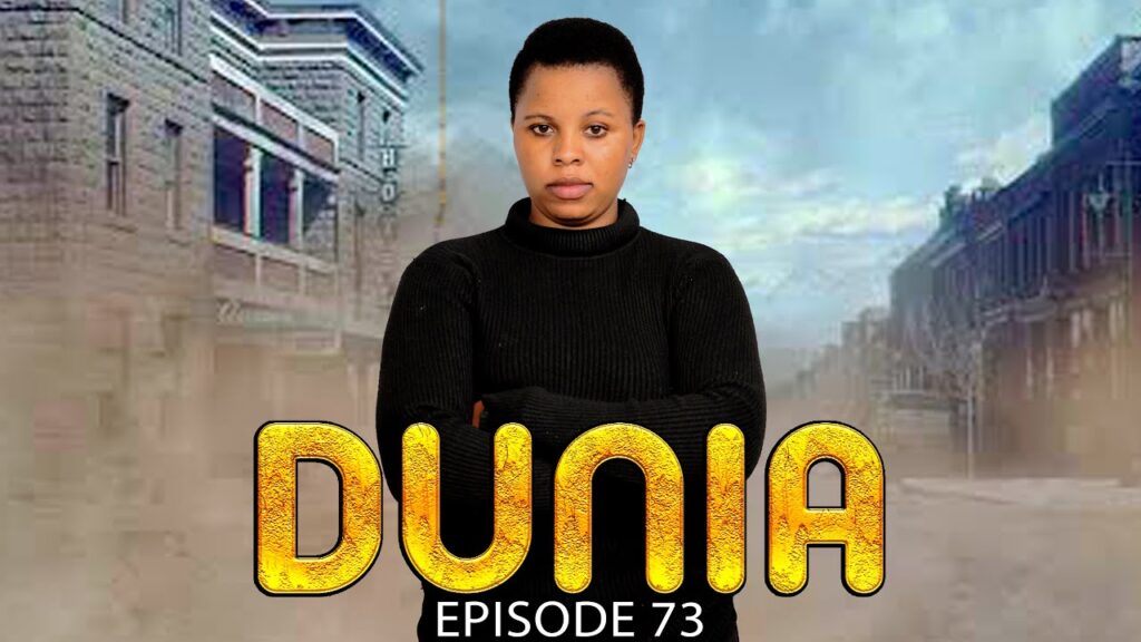 VIDEO DUNIA (Ep 73) By Manyanya DUNIA (Ep 73) By Manyanya