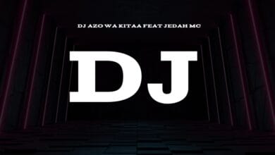 Dj Azo Wa Kitaa Ft. Jedah Mc - Dj