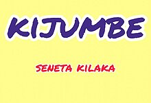 Seneta Kilaka - Kijumbe