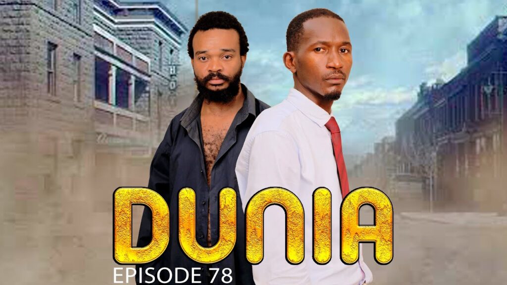 VIDEO DUNIA (Ep 78) By Manyanya DUNIA (Ep 78) By Manyanya