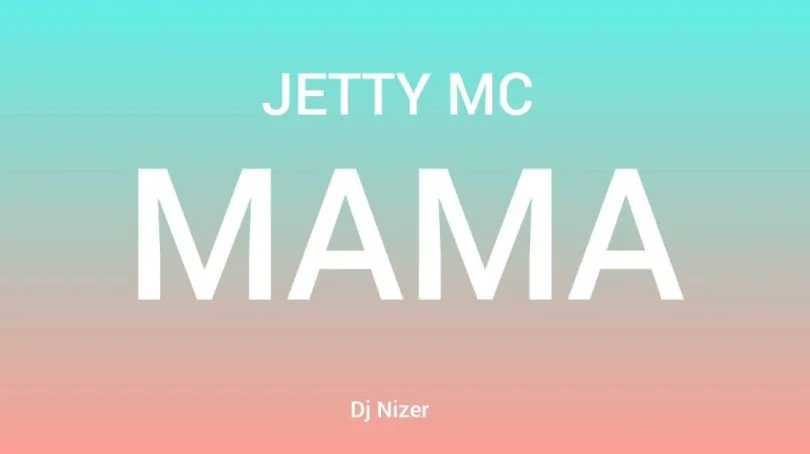 Jetty Mc - Mama