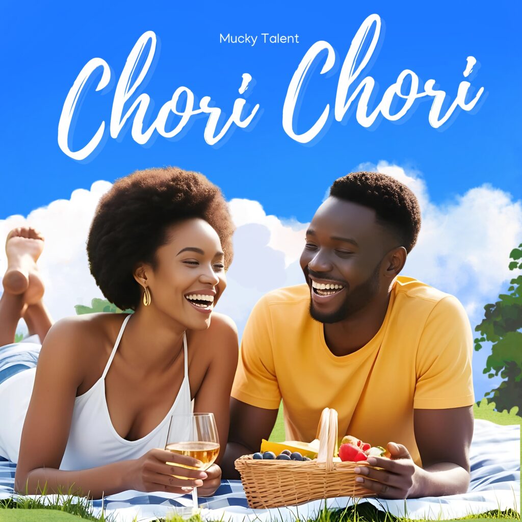 Mucky Talent - Chori Chori Mucky Talent - Chori Chori