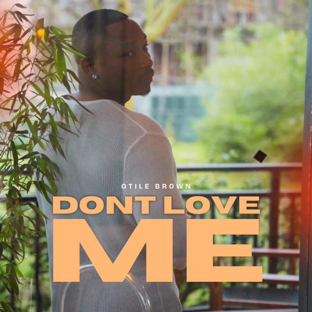 Otile Brown - Dont Love Me Otile Brown - Dont Love Me