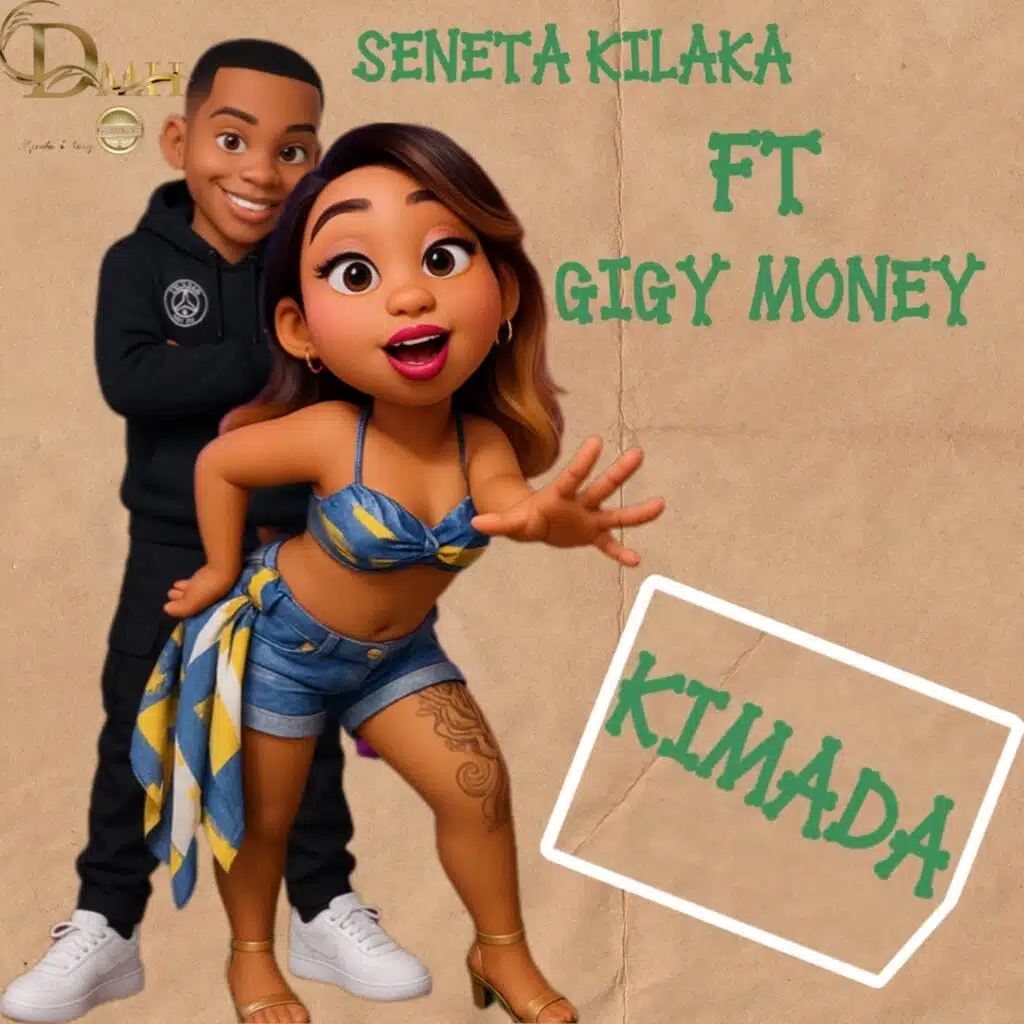 Seneta Kilaka Ft. Gigy Money - Kimada