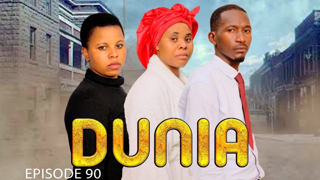 VIDEO DUNIA (Ep 90) By Manyanya | Mp4 Download DUNIA (Ep 90) By Manyanya