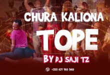 Dj Saji Tz - Chura Kaliona Tope (Choma Mkuki)
