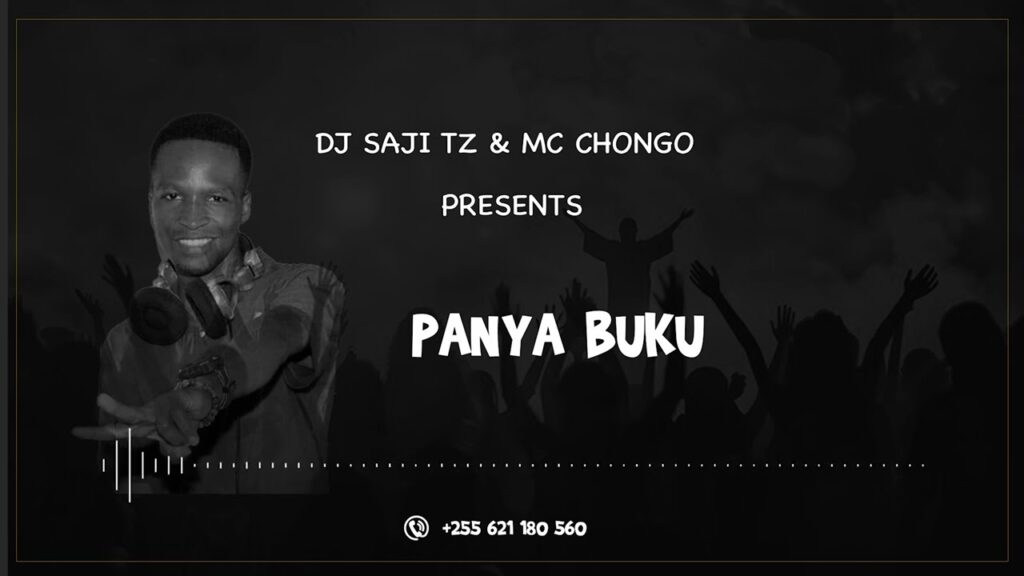 AUDIO Dj Saji Tz Ft Mc Chogo - Panya Buku (Choma Mkuki) | MP3 Download Dj Saji Tz Ft Mc Chogo - Panya Buku (Choma Mkuki)