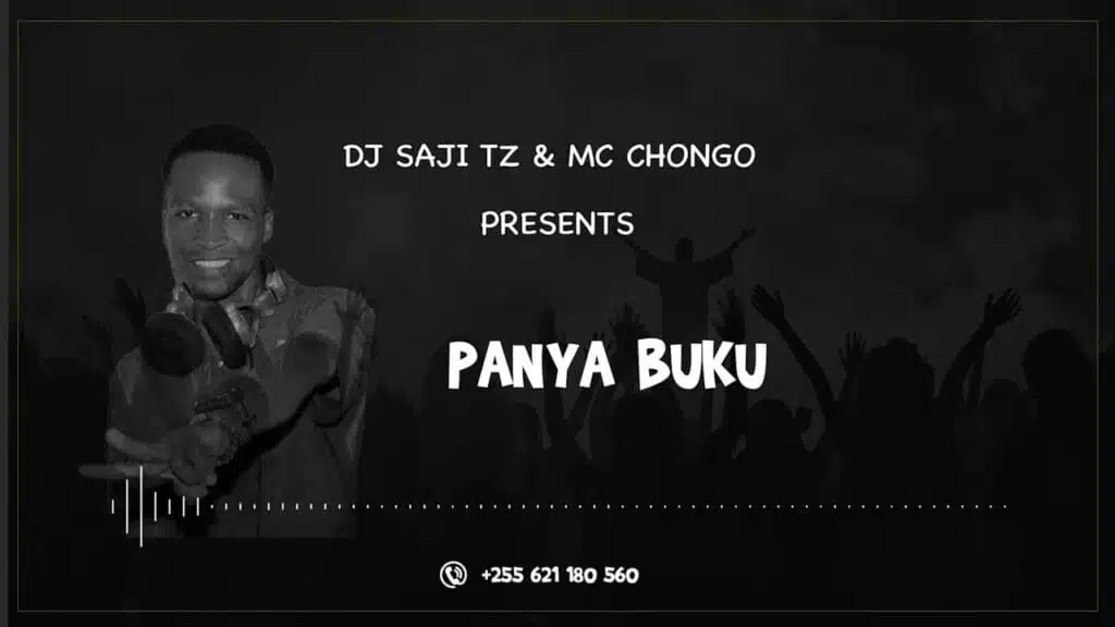 Dj Saji Tz Ft Mc Chogo - Panya Buku (Choma Mkuki)