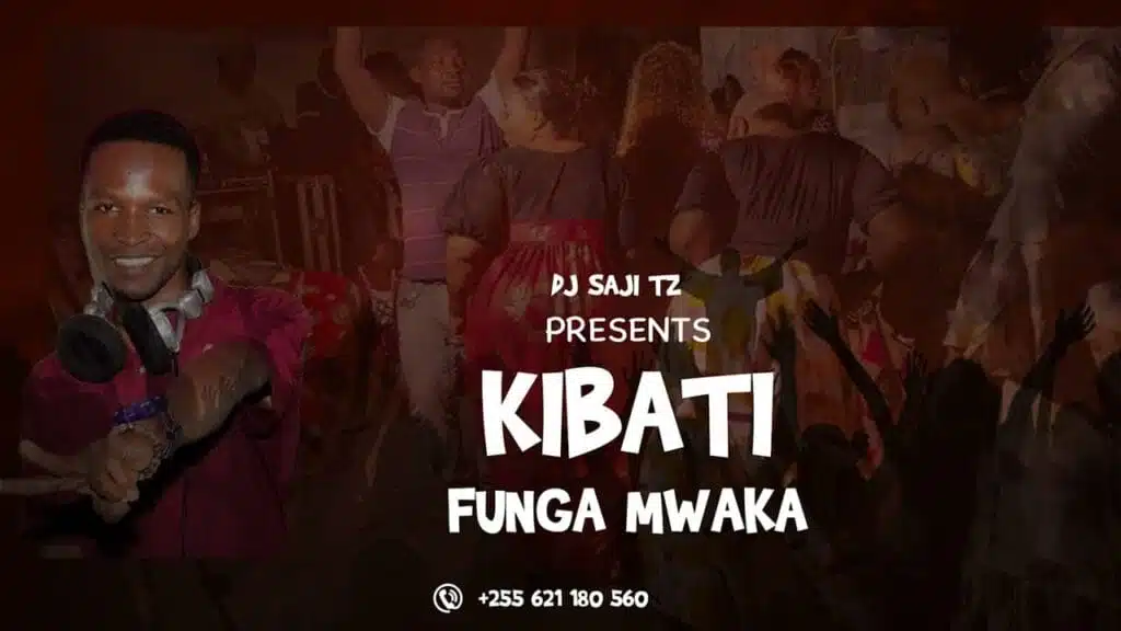 Dj Saji Tz - Kibati Funga Mwaka (Choma Mkuki)