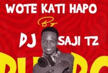 Dj Saji Tz - Wote Kati Hapo (Choma Mkuki)