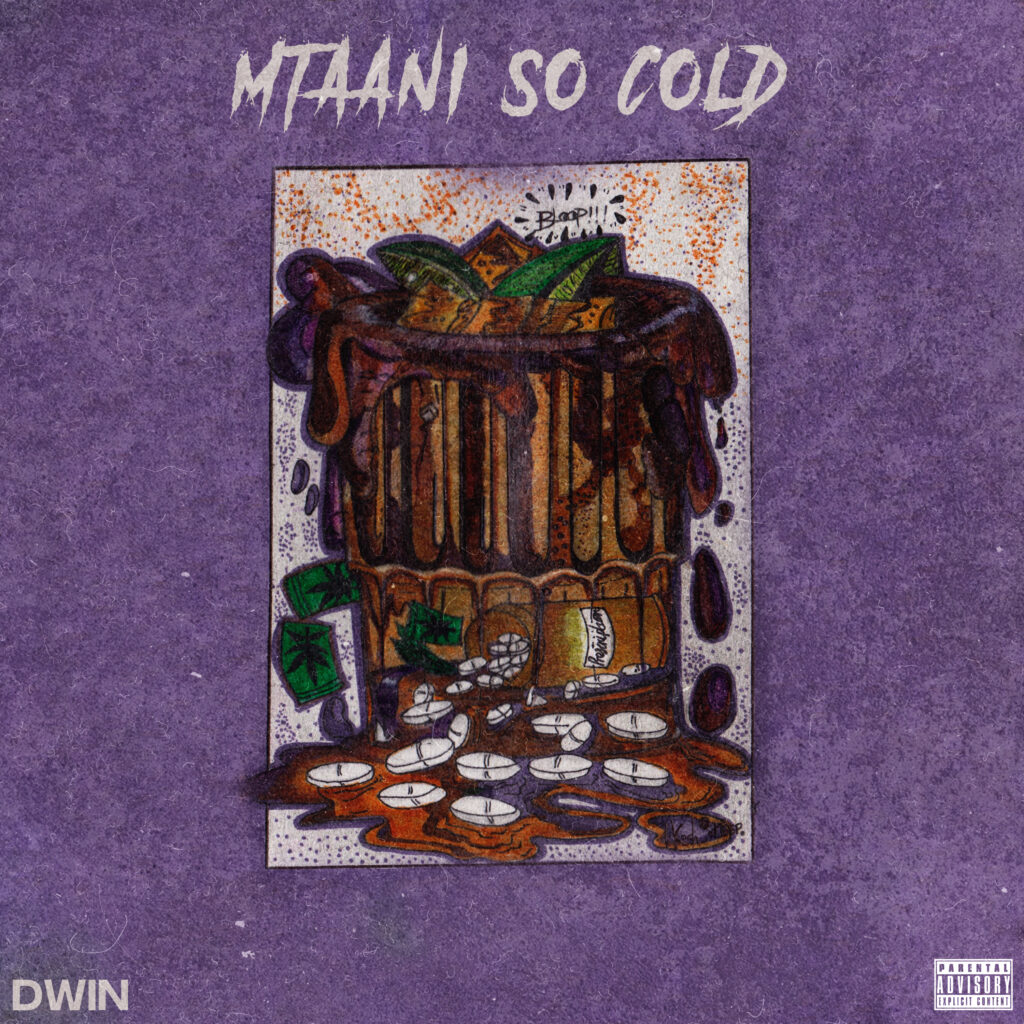 ALBUM: Dwin - Mtaani so Cold (DOWNLOAD) ALBUM: Dwin - Mtaani so Cold (DOWNLOAD)