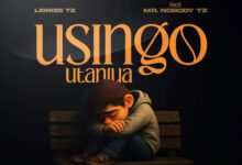 Lionize Ft. Mr. Nobody Tz - Usingo Utaniua