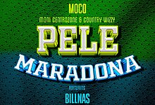 Moni Centrozone X Country Wizzy Ft Billnass (Moco) – Pele Maradona