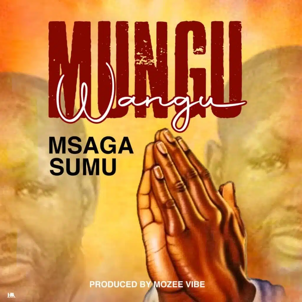 Msaga Sumu - Mungu Wangu