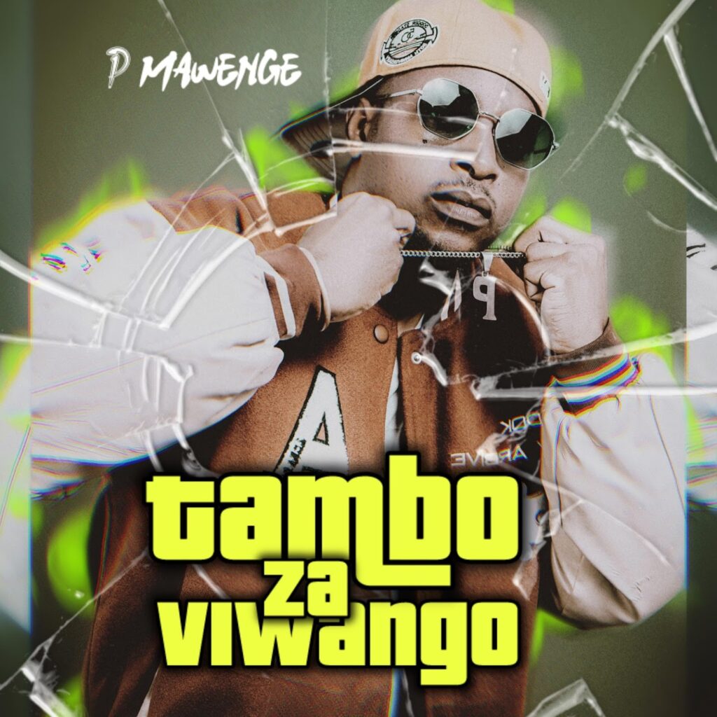 EP: P Mawenge Tambo Za Viwango (Track 6) Download P Mawenge Tambo Za Viwango