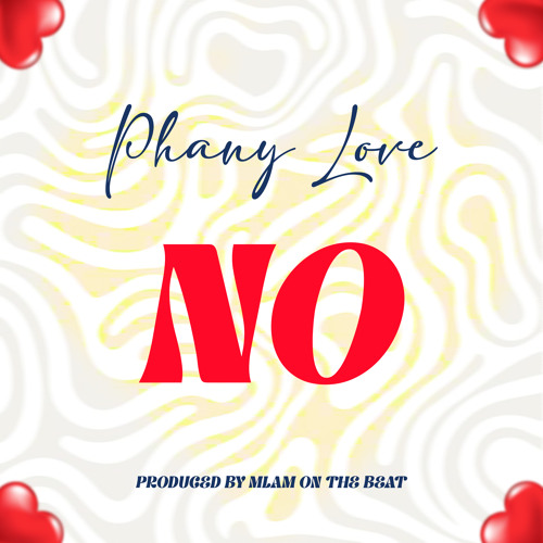 AUDIO Phany Love - No | Mp3 Download Phany Love - No