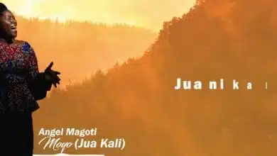 Angel Magoti - Moyo (Jua Kali)