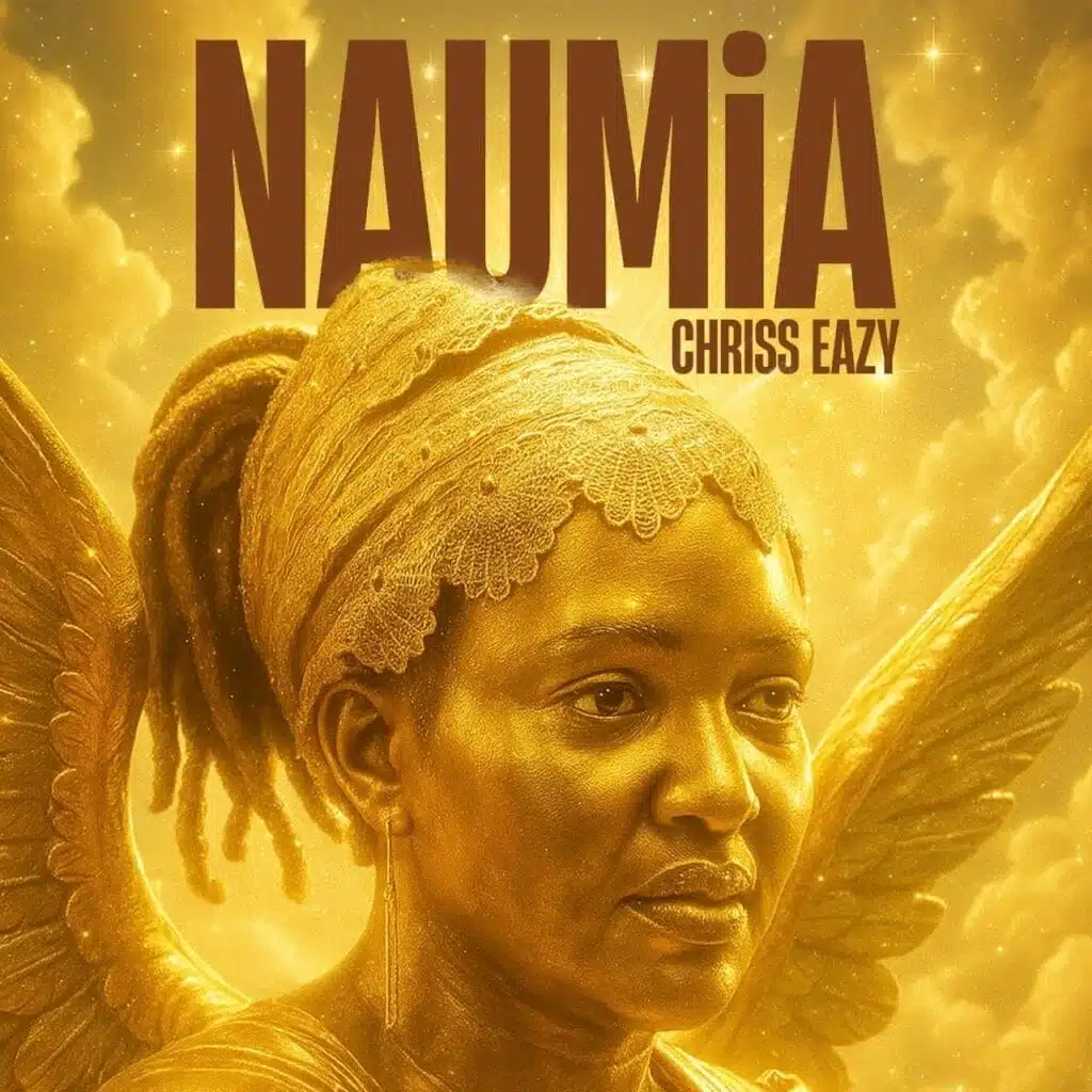 Chriss Eazy - NAUMIA