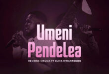 Henrick Mruma ft. Eliya Mwantondo - Umenipendelea